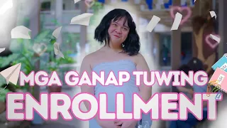 mga ganap tuwing enrollment season
