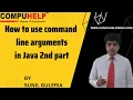 How to use command line arguments in Java Part-2 CORE JAVA Tutorial www compuhelp in