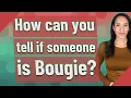 How can you tell if someone is Bougie