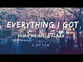 Download Lagu Shiah Maisel \u0026 Clarx - Everything I Got  |  ( Lyrics Music ) [NCS Fanmade]