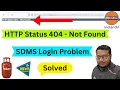 HTTP Status 404 - Not Found SDMS Login Problem Solved
