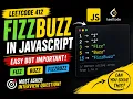 Most Asked JavaScript Interview Question FizzBuzz Explained LeetCode 412