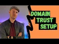 How to Setup a Domain Trust Forest Trust - Between Two Domains on Windows Server