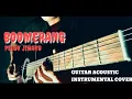 Download Lagu Boomerang - Peluk Jiwaku || Instrumental Guitar Cover