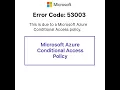 Can t login Microsoft 365 with Error code 53003