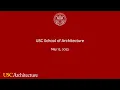 USC School of Architecture 2023 Commencement Ceremony