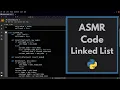 ASMR Coding Linked Lists with Python keyboard typing soft-spoken