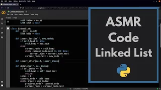 ASMR Coding Linked Lists with Python keyboard typing soft-spoken