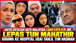 Artis Ustazah Satu Malaysia Luah Kata Ini Lepas Tun Mahathir Dibawa Ke Hospital Usai Tahlil T Hasmah