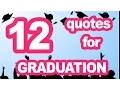 12 Quotes for graduation - Inspirational quotes for graduation