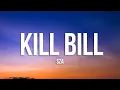Download Lagu SZA - Kill Bill (sped up) Lyrics | i might kill my ex
