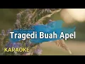 Download Lagu Tragedi Buah Apel - Anita Sarawak | Karaoke Lirik Lagu | Lasifa Musik