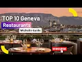 Top 10 Restaurants in Geneva A Culinary Tour