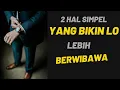 Lagu 2 Hal Simpel yang Bisa Bikin Lo Terlihat Lebih Berwibawa