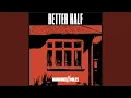 Lagu Better Half