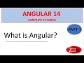 Angular 14 Tutorial Part 1 - What is Angular