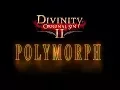 Polymorph - Divinity Original Sin 2 Skill Showcase