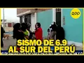 Download Lagu Perú: sismo de magnitud 6.9 se sintió en Arequipa, Tacna, Cusco y Puno