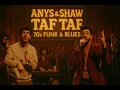 Anys & Shaw – Taf Taf | 70s Funk & Blues Cover (Maghrib Covers)