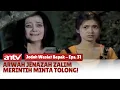 Lagu Arwah Jenazah Zalim Merintih Minta Tolong! | Jodoh Wasiat Bapak ANTV | Eps 31 (5/5)