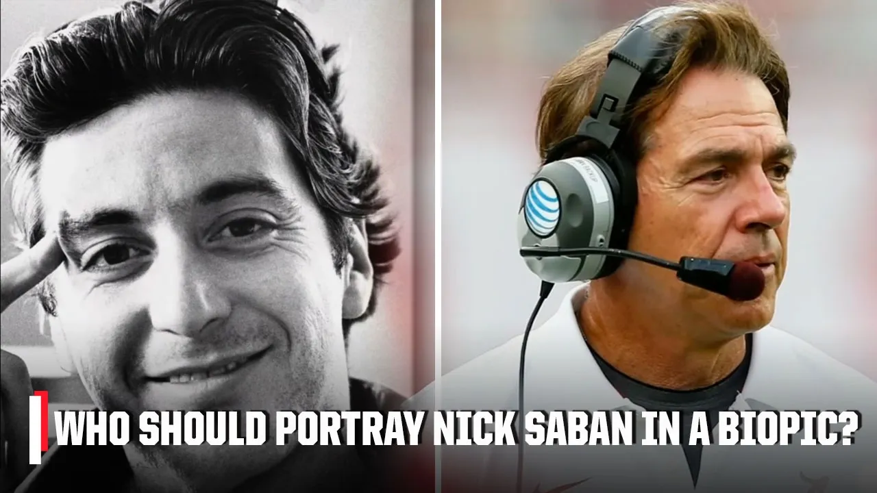 Al Pacino? Tom Cruise? Which actor would be PERFECT to play Nick Saban? | College GameDay