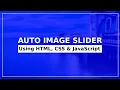 A Simple Slider Using HTML CSS and JavaScript