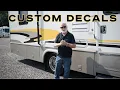Custom Decals for your RV Car and more