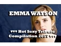 Emma Watson Hot Sexy Tribute Compilation 2017