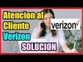 Contactar ATENCION al CLIENTE VERIZON I Solucion 2025