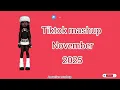 Lagu TikTok  Mashup November 🔥🌺 2025 🎉 not cleanp. #tiktok#tiktokmashup#tiktokmashup 2025#viral#trending 