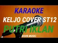 Download Lagu KARAOKE | PUTRI IKLAN - KELJO COVER