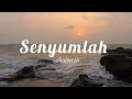 Download Lagu Senyumlah - Andmesh (Lirik)