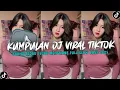 Download Lagu KUMPULAN DJ CAMPURAN FYP TIK TOK TERBARU 2025