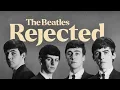 Why were The Beatles rejected by most record companies