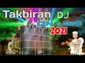 Download Lagu TAKBIRAN 2021 DJ FULL BASS Glerr 30 MENIT