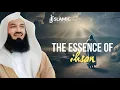 Download Lagu The Essence of Ihsan: A Deeper Understanding - Mufti Menk | Islamic Lectures
