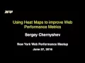 Using Heat Maps to improve Web Performance Metrics