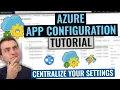 Azure App Configuration Tutorial