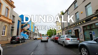 Dundalk Ireland - Driving Tour 4K
