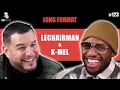 Lagu #123 LeChairman \u0026 K-Mel parlent Alliance Ethnik, Social, Paternité, Entrepreneuriat, Industrie, USA