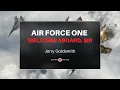 AIR FORCE ONE - Welcome aboard, Sir - (Jerry Goldsmith)