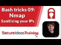 Bash Tricks 09 Nmap Sanitizing your IPs