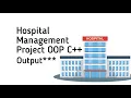 Hospital Management System C OOP Project Output
