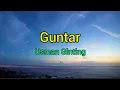 Download Lagu Lagu karo terbaru Guntar - Usman Ginting (lirik lagu + lirik dan Terjemahan)