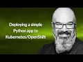Deploying a simple Python app to JJ Asghar Conf42 Python 2022