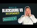 Why Are Homes in Blacksburg VA So Expensive Real Estate Explained