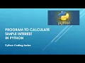 Program to calculate Simple Interest in Python