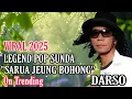 Lagu LEGEND POP SUNDA || DARSO || SARUA JEUNG BOHONG || LAGU VIRAL ON TRENDING 2025 #viral 