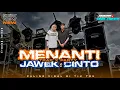 Download Lagu YANG KALIAN TUNGGU”‼️MENANTI JAWEK CINTO TRAPXPARTI BAS BLEYER SPESIAL PERTEMUAN BUNDA DAN MAS IYUN!