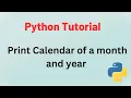 Python Tutorial - How to print calendar of month and year in PYTHON